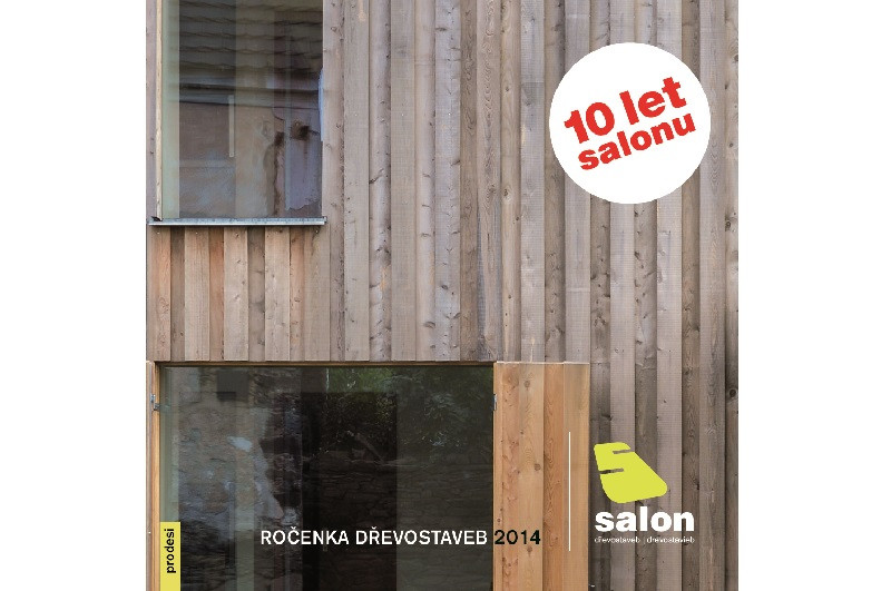 Salon dřevostaveb oslaví kulatiny a představuje novou ROČENKU DŘEVOSTAVEB